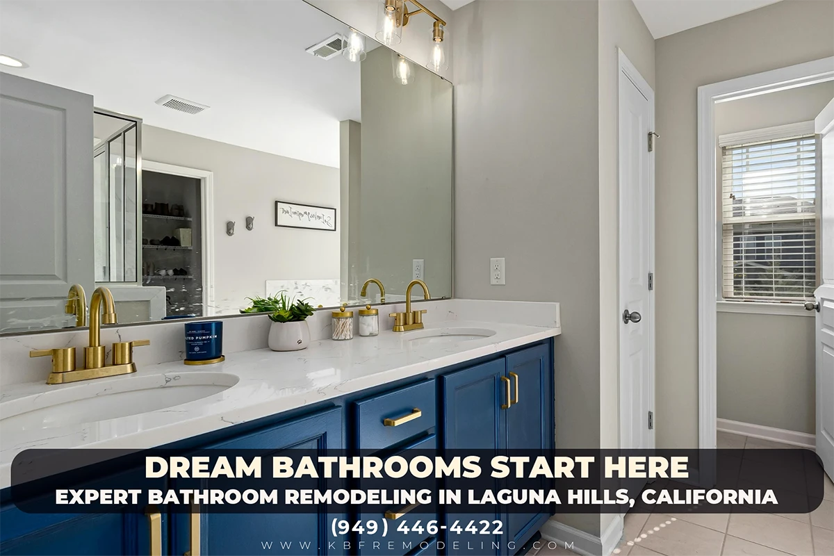 Dream Bathrooms Start Here – Expert Bathroom Remodeling in Laguna Hills, California